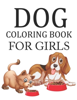 Paperback Dog Coloring Book For Girls: Cute Dog Coloring Book