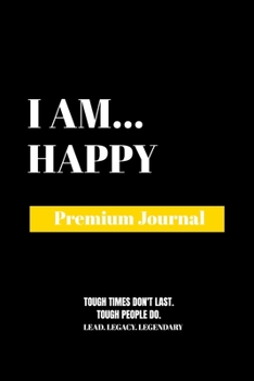 Paperback I Am Happy: Premium Journal Book