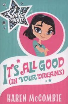 It's All Good (in Your Dreams) - Book #3 of the Sadie Rocks
