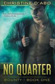 No Quarter - Book #1 of the Bounty