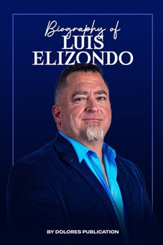 Luis Elizondo: The Luis Elizondo Story