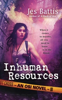 Inhuman Resources - Book #3 of the OSI