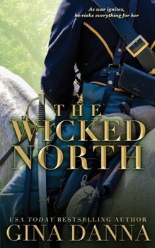 The Wicked North - Book #1 of the Hearts Touched by Fire
