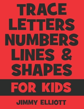 Paperback Trace Letters Numbers Lines And Shapes: Fun With Numbers And Shapes - BIG NUMBERS - Kids Tracing Activity Books - My First Toddler Tracing Book - Red Book