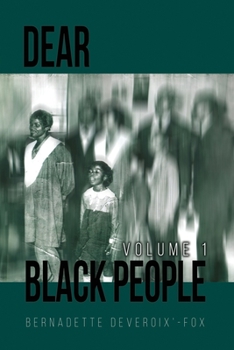 Paperback Dear Black People: Volume 1 Book
