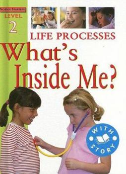 Library Binding Life Processes: What's Inside Me? Book