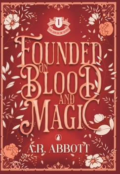 Hardcover Founded on Blood and Magic Book