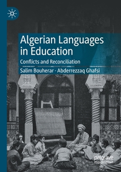 Paperback Algerian Languages in Education: Conflicts and Reconciliation Book