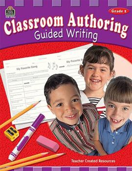 Paperback Classroom Authoring: Guided Writing, Grade 2 Book