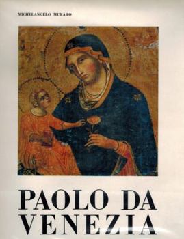Hardcover Paolo da Venezia. With a Catalogue Raisonné Book