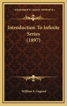 Hardcover Introduction To Infinite Series (1897) Book