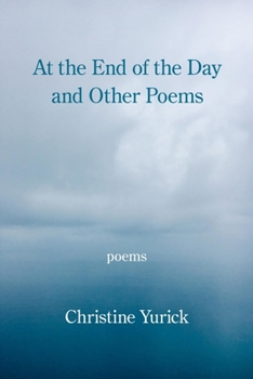 Paperback At the End of the Day and Other Poems Book