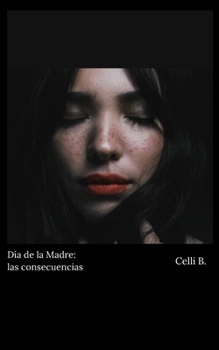 Paperback Día de la Madre: las consecuencias [Spanish] Book