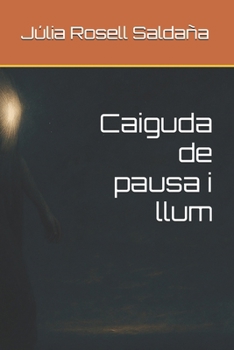 Paperback Caiguda de pausa i llum [Catalan] Book