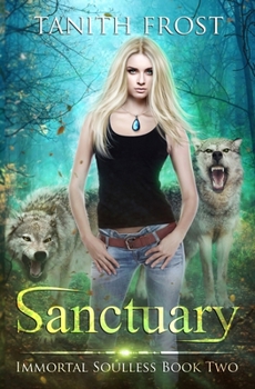 Paperback Sanctuary: Immortal Soulless Book Two Book