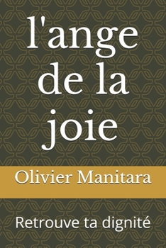 l'ange de la joie: Retrouve ta dignité