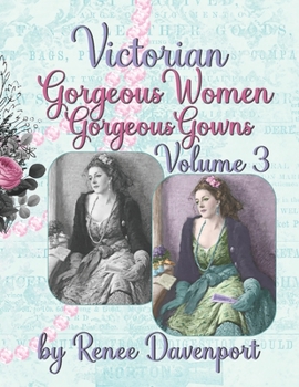 Paperback Victorian Gorgeous Women Gorgeous Gowns Volume 3: Grayscale Adult Coloring Book