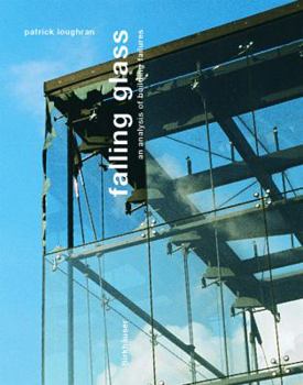 Paperback Falling Glass: Glasschaden Und Lasungen in Der Neueren Architektur Book