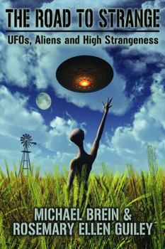Paperback The Road to Strange: UFOs, Aliens and High Strangeness Book