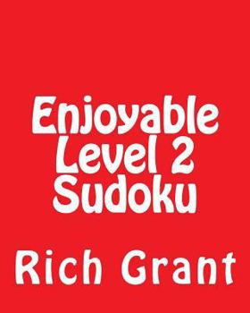 Paperback Enjoyable Level 2 Sudoku: A Collection of Large Print Sudoku Puzzles [Large Print] Book