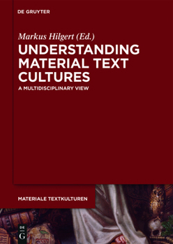 Hardcover Understanding Material Text Cultures: A Multidisciplinary View Book