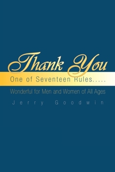 Paperback Thank You: One of Seventeen Rules..... Book