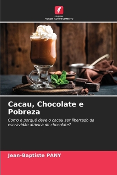 Paperback Cacau, Chocolate e Pobreza [Portuguese] Book
