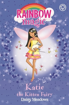 Paperback Rainbow Magic: Katie the Kitten Fairy: The Pet Keeper Fairies Book 1 Book