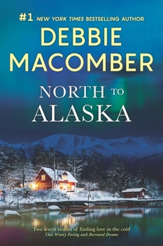 Paperback North to Alaska: A 2-In-1 Collection Book