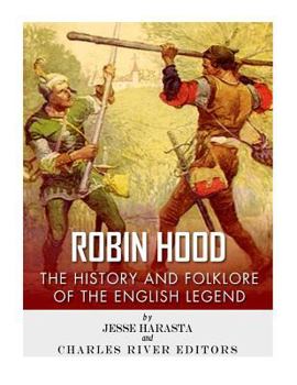 Paperback Robin Hood: The History and Folklore of the English Legend Book