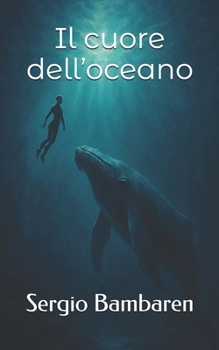 Il cuore dell’oceano (Italian Edition)