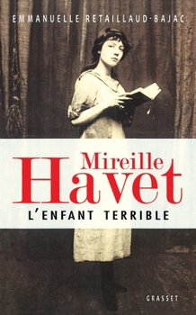 Paperback Mireille Havet l'enfant terrible [French] Book