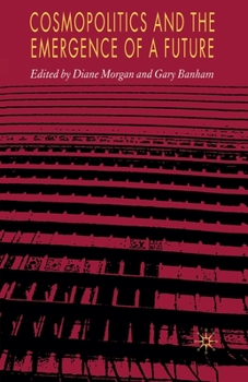 Paperback Cosmopolitics and the Emergence of a Future Book