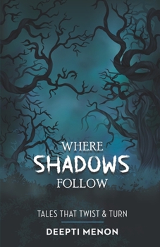 Paperback Where Shadows Follow Book