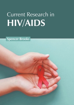 Hardcover Current Research in Hiv/AIDS Book