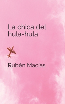 Paperback La chica del hula-hula [Spanish] Book