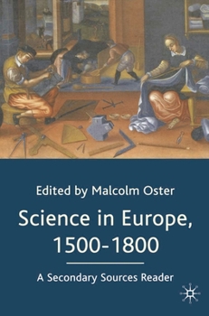 Paperback Science in Europe, 1500-1800: A Secondary Sources Reader Book