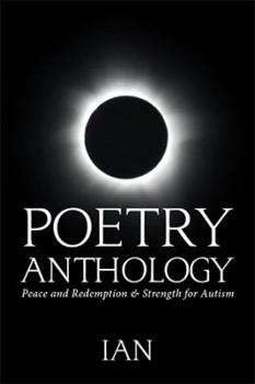 Paperback Poetry Anthology: Peace and Redemption & Strength for Autism Book