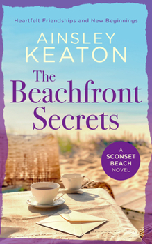 Paperback The Beachfront Secrets: A Sconset Beach Novel Book