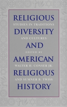 Hardcover Religious Diversity and American Religious History: Studies in Traditions and Cultures Book