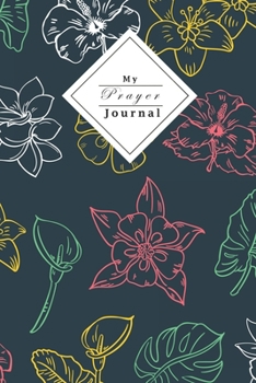 My Prayer Journal: Christian Woman Prayer Journal | Verse Of The Day And Write Down All Your Prayers |