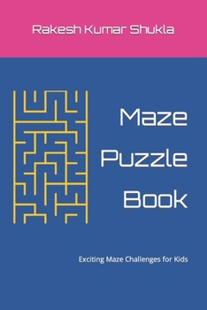 Paperback Maze Puzzle Book: Exciting Maze Challenges for Kids Book