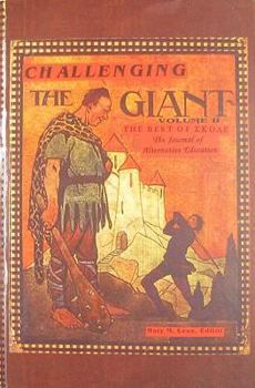 Challenging the Giant: The Best of SKOLE, the Journal of Alternative Education, Vol. 2