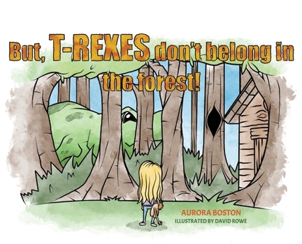 Hardcover But, T-Rexes Don't Belong in the Forest! Book