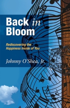 Paperback Back in Bloom: Rediscovering the Happiness Inside of You Book