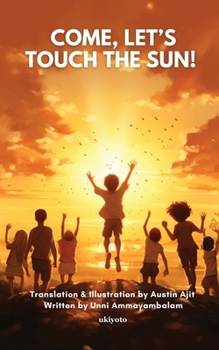 Paperback Come, Let's touch the Sun! Book