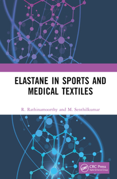 Hardcover Elastane in Sports and Medical Textiles Book