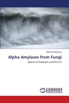 Paperback Alpha Amylases from Fungi Book