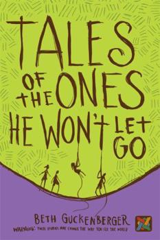 Paperback Tales of the Ones He Won't Let Go Book