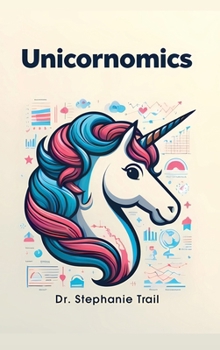 Hardcover Unicornomics (Hardcover Edition) Book